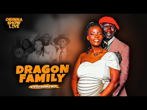 OBINNA SHOW LIVE: DRAGON FAMILY - STEVO SIMPLE BOY
