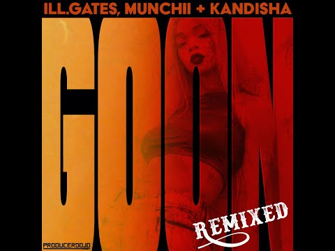 Goon - ill.Gates, Munchii + Kandisha (Cryptochronica Remix)