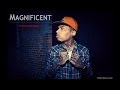 "Magnificent" Kid Ink Ft. Drake x Big Sean x Chris ...