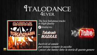 M.A.D.R.A.S. - Tokakrash (Toka Radio Version)