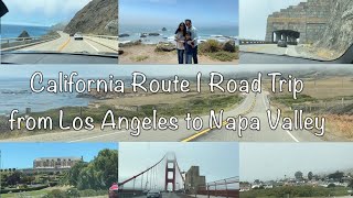 California Coast Road Trip | Los Angeles to Napa Valley
