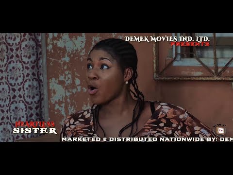 New Movie "HEARTLESS SISTER" Destiny Etiko & Queen Nwokoye 2020 Latest Nigerian Nollywood Movie
