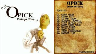 Download lagu OPICK Album CAHAYA HATI (2008) - MUSIKDOTKOM mp3