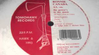 RONNIE CANADA  THE POWER,S IN MY MUSIC.wmv