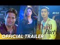 The Third Party Official Trailer Sam Milby Zanjoe Marudo And Angel Locsin The Third Party