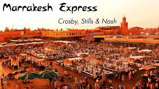 Crosby, Stills &amp; Nash - &quot;Marrakesh Express&quot; [WIDESCREEN] [LYRICS]
