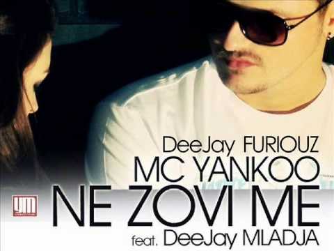 MC Yankoo Ft. DJ Mladja Ft. DJ Furiouz - Ne Zovi Me (Tune Bass Bootleg) Hitovi 2012