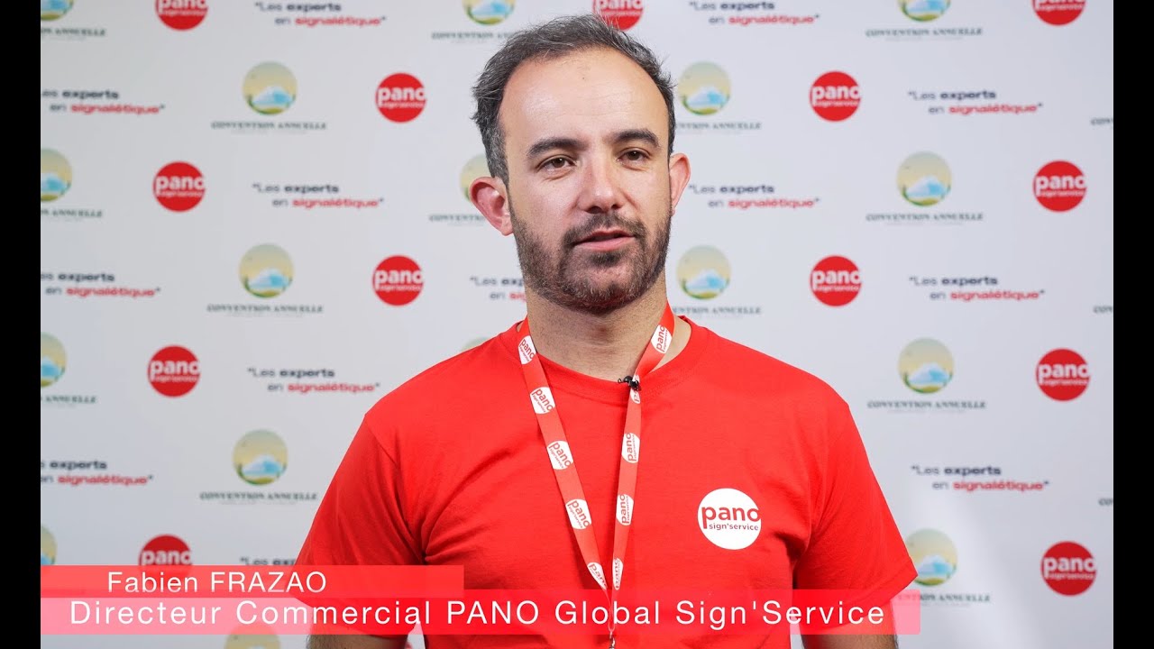 Interview de Fabien Frazao, Directeur Commercial de PANO Global Sign&rsquo;Service