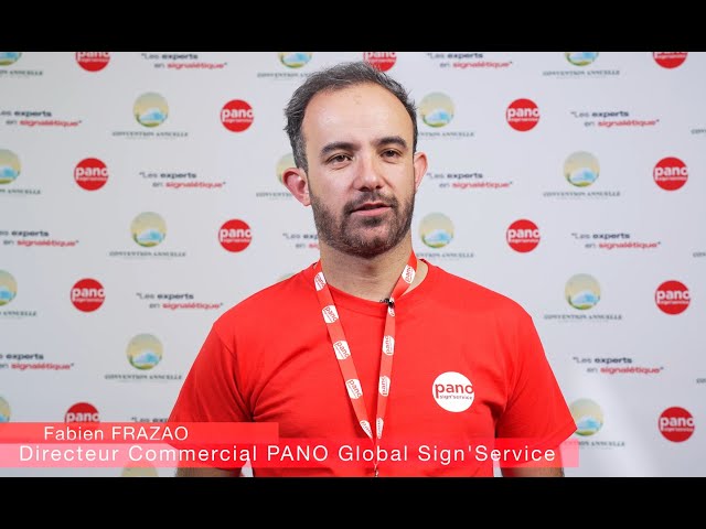 Interview de Fabien Frazao, Directeur Commercial de PANO Global Sign&rsquo;Service