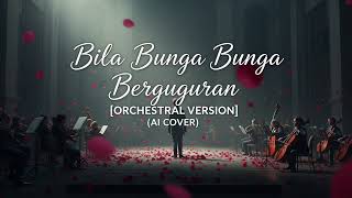 Download lagu Bila Bunga Bunga Berguguran - Ogy Ahmad Daud [Orchestral Version] (AI Cover) mp3