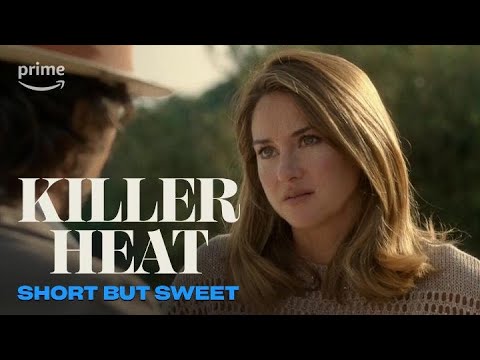 Killer Heat: Short but Sweet | Prime Video