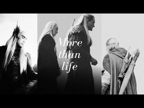 Thranduil & Legolas | MORE THAN LIFE