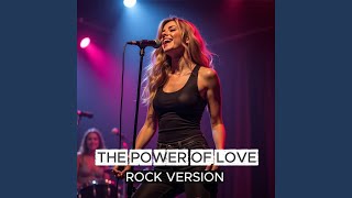 The Power of Love (Rock Version)