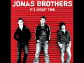 04. One Day At A Time - Jonas Brothers [It's ...