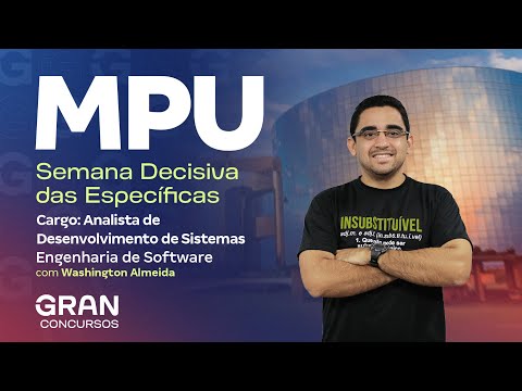 Concurso MPU : Semana Decisiva das Específicas | Desenvolvimento de Sistemas | Eng. de Software