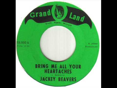 Jackey Beavers Bring Me All Of Your Heartaches