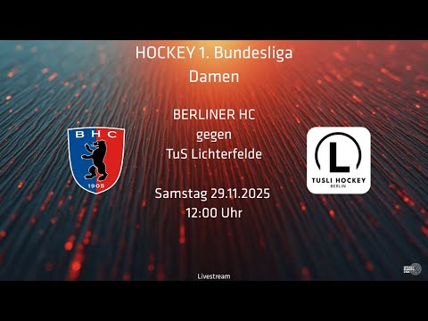 Berliner HC - TuS Lichterfelde |Damen| 29.11.2025 |Anpfiff: 12:00