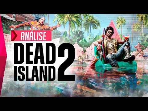 Dead Island 2 é a Grande Surpresa de 2023 - Análise/Review