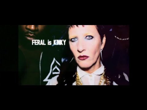 FERAL is KINKY - My Selector  OFFICIAL VIDEO