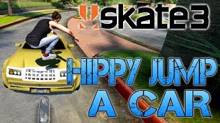 Skate 3 - Part 6 | HIPPY JUMP A CAR! | BETTY'S NEW FRIENDS