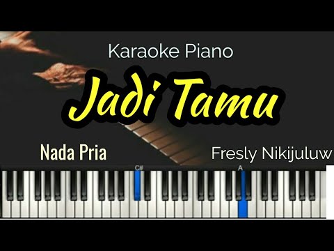 Jadi Tamu - Nada Pria - Fresly Nikijuluw  - Karaoke Piano