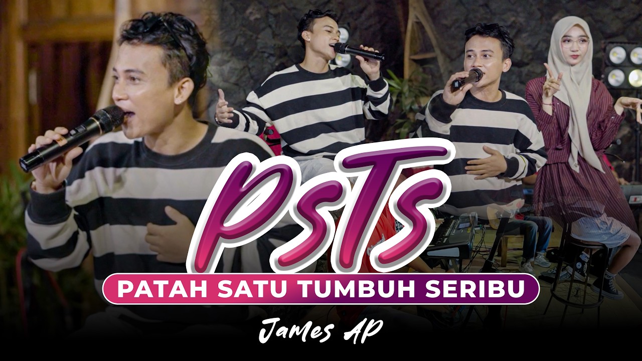 James AP - PSTS | Patah Satu Tumbuh Seribu (Official Music Video)