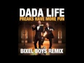 Dada Life - Freaks Have More Fun (Bixel Boys ...