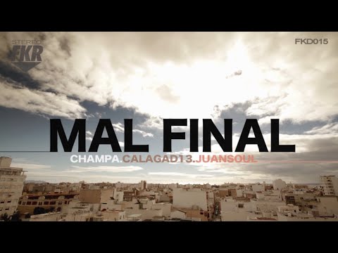 CHAMPA & CALAGAD 13 - MAL FINAL feat. JUANSOUL (2013)