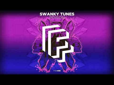Swanky Tunes - Poison (Official Audio)