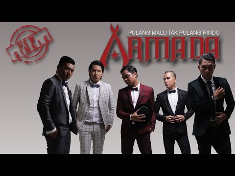 Armada - Pulang Malu Tak Pulang Rindu (Official Lyric Video)