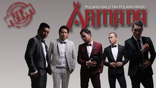 Armada - Pulang Malu Tak Pulang Rindu (Official Lyric Video)