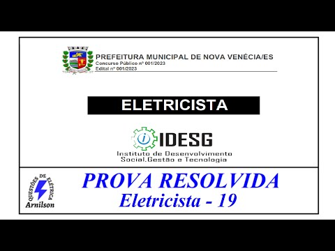 Prova de Eletricista 19 - Pref. Nova Venécia - ES / #EP.24