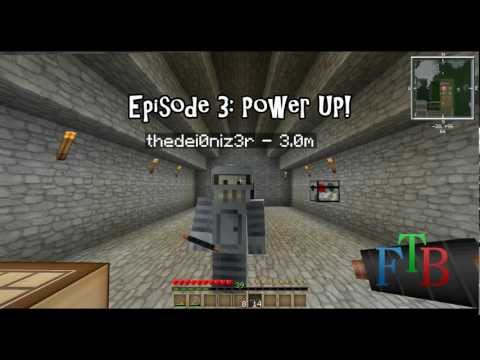 Feed The Beast Ultimate Episode 3: Power UP! (Feat. thedei0niz3r) (Let's Play)