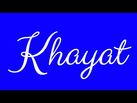 Learn how to Write the Name Khayat Signature Style in Cursive Writing