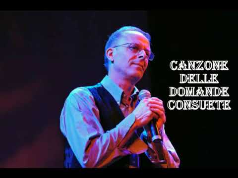 Francesco Guccini. " CANZONE DELLE DOMANDE CONSUETE "