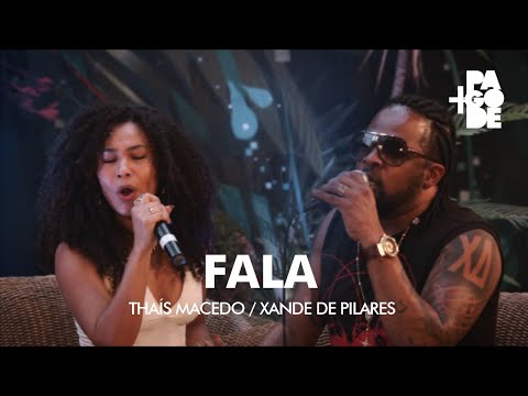 +Pagode com Thais Macedo - Fala (part. Xande de Pilares)