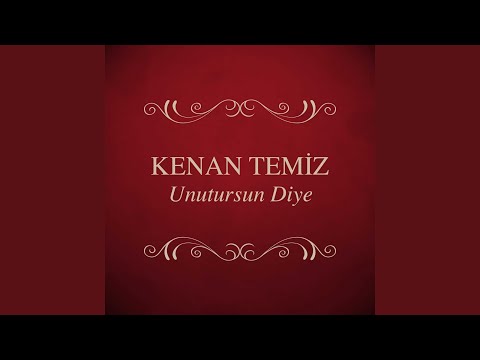 Unutursun Diye