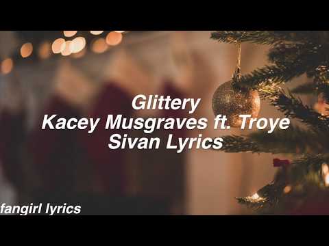 Glittery || Kacey Musgraves ft. Troye Sivan Lyrics