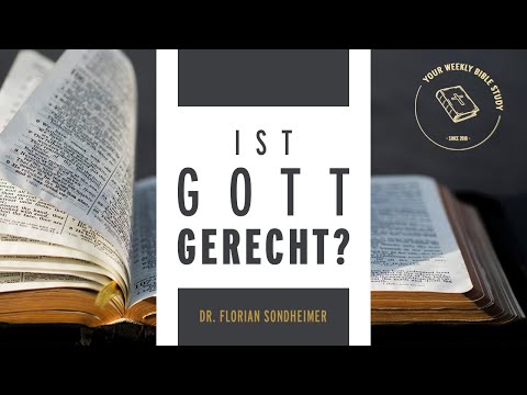 #01-Apg-23! Ist Gott gerecht? (Apg 11,1-26); Auslegung – Predigt | Dr. Florian Sondheimer