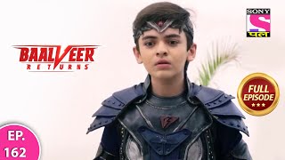 Baalveer Returns  Full Episode  Episode 162  6th M