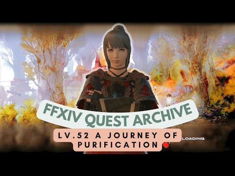 White Mage: Lv.52 A Journey of Purification // FFXIV Quest Archive