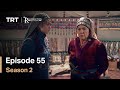 Resurrection Ertugrul - Season 2 Episode 55 (English Subtitles)