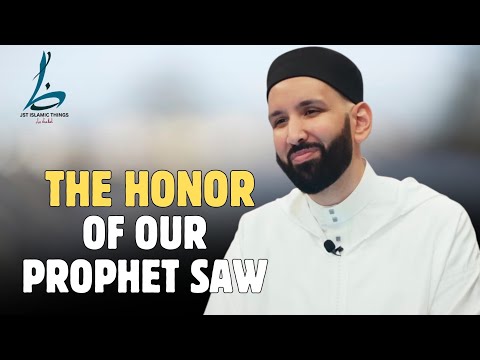 The Honor Of Our Prophet Muhammad SAW | Dr. Omar Suleiman 