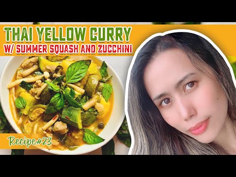 THAI YELLOW CURRY RECIPE (ZUCCHINI AND SUMMER SQUASH) MAKING HOMEMADE CURRY PASTE.