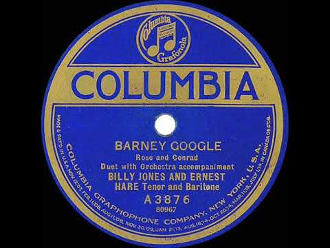 1923 Billy Jones & Ernest Hare - Barney Google (Columbia version)