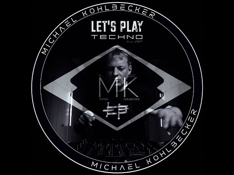 Let's play TECHNO - DJ Set Michael Kohlbecker