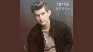 Austin Burke - Whole Lot in Love