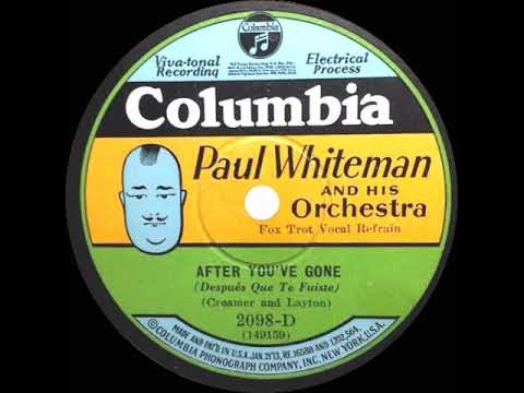 1929 Paul Whiteman - After You’ve Gone (Bing Crosby, vocal)