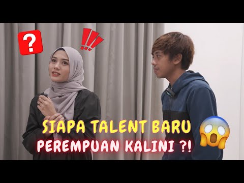 SIAPA TALENT BARU PEREMPUAN KALINI ?! - SEMUA EXCITED