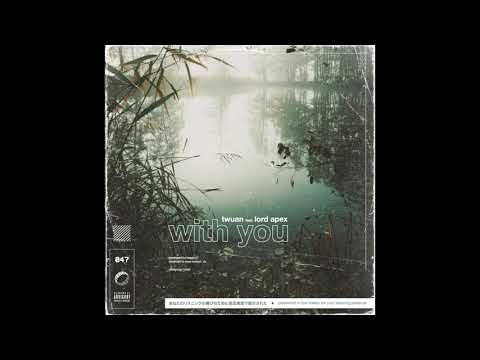 With You (feat. Lord Apex)